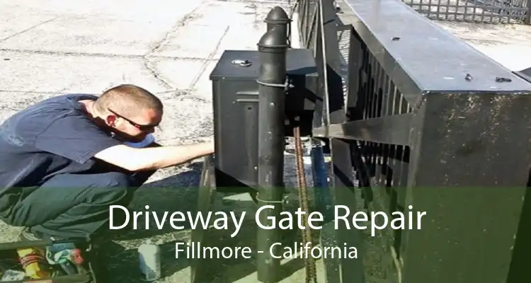 Driveway Gate Repair Fillmore - California