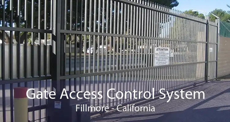 Gate Access Control System Fillmore - California